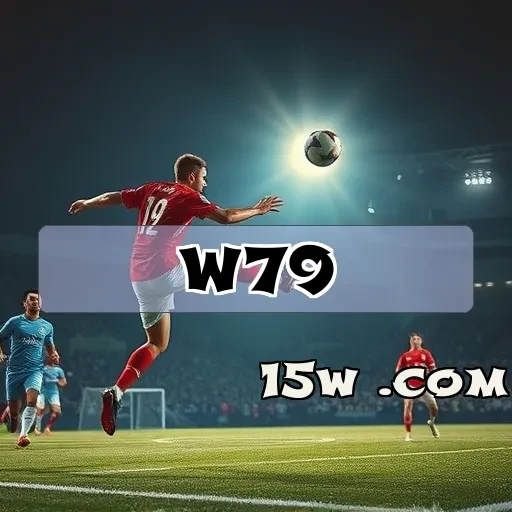w79.com Jogos ao Vivo